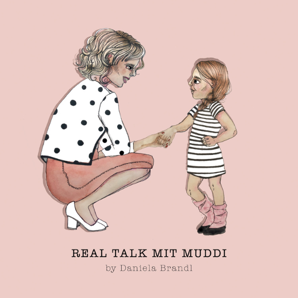 Podcast Real Talk mit Muddi - das Bild zeigt eine Illustration von Daniela Brandl, die vor einem Kind mit roten Zöpfen kniet und es an der Hand hält 