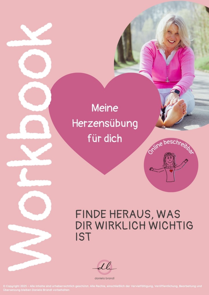 Workbook „Meine Herzensübung" von Daniela Brandl zum Finden deiner wichtigsten Werte